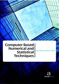 Computer Based Numerical and Statistical Techniques (Hardcover)