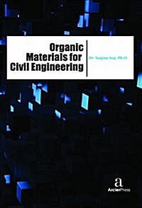Organic Materials for  Civil Engineering (Hardcover)