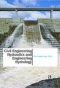 Civil Engineering Hydraulics and Engineering Hydrology (Hardcover)