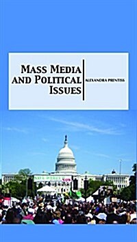 Mass Media and Political Issues (Hardcover)