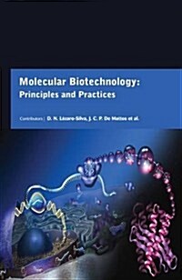 Molecular Biotechnology: Principles and Practices (Hardcover)