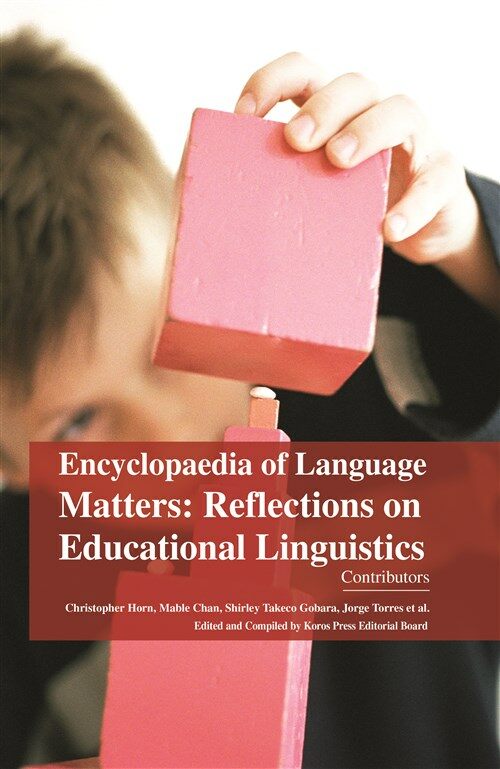 Encyclopaedia of Language Matters: Reflections on Educational Linguistics (4 Volumes) (Hardcover)