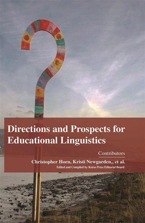 Directions and Prospects for Educational Linguistics (Hardcover)