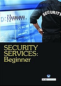 SECURITY SERVICES: Beginner (Book with DVD)  (Workbook Included) (Paperback)