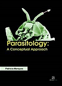 Parasitology: A Conceptual Approach (Hardcover)