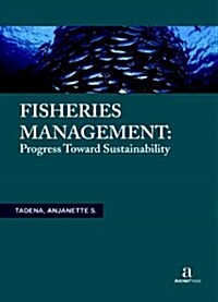 Fisheries Management: Progress toward Sustainability (Hardcover)