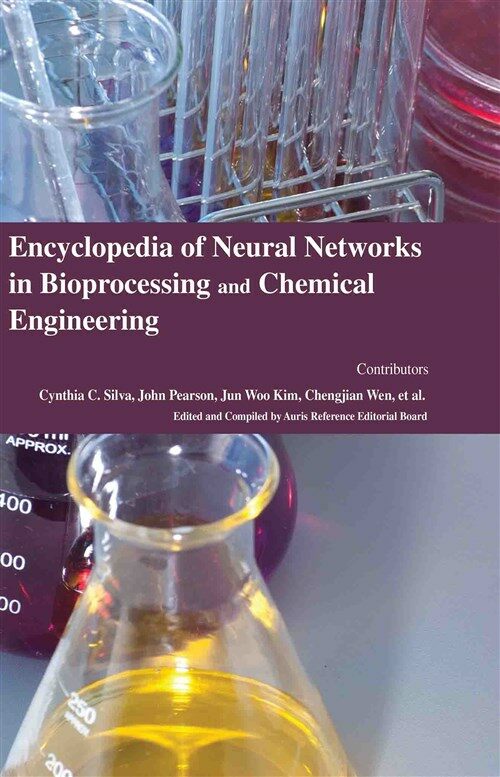 Encyclopaedia of Neural Networks in Bioprocessing and Chemical Engineering (4 Volumes) (Hardcover)