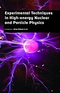 Experimental Techniques in High Energy Nuclear and Particle Physics (Hardcover)