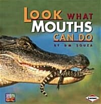 Look What Mouths Can Do (Paperback)