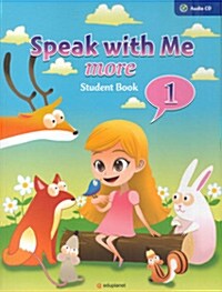 Speak with Me More 1: Student Book (Paperback + CD 2장)