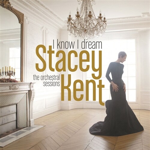 Stacey Kent - I Know I Dream [노벨문학상수상자 가즈오이시구로 작사참여]