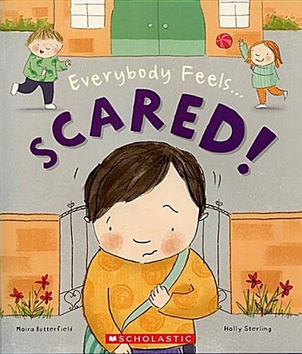 Everybody Feels SCARED! (Paperback)