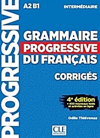 Grammaire progressive du francais - Niveau intermediaire - Corriges (Paperback, 4eme edition)