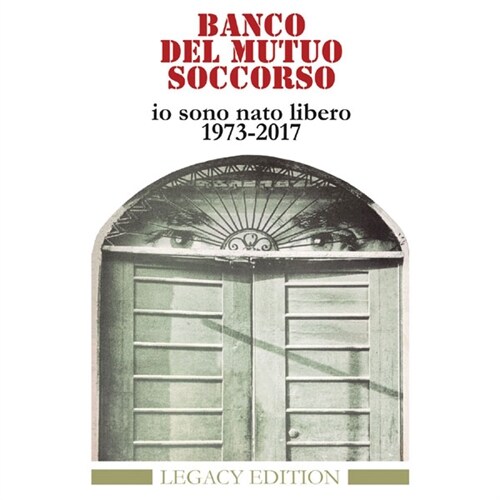 [수입] Banco Del Mutuo Soccorso - Io Sono Nato Libero 1973-2017 (Legacy Edition)[2CD]