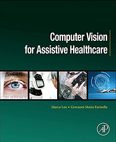 Computer Vision for Assistive Healthcare (Paperback)