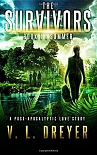 The Survivors Book I: Summer (Paperback)