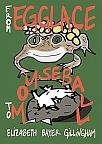 From Egglace to Mouseball: Poems by Animal Fathers (Paperback)