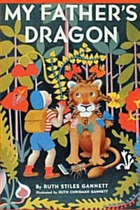 My Fathers Dragon (Illustrated by Ruth Chrisman Gannett) (Paperback)