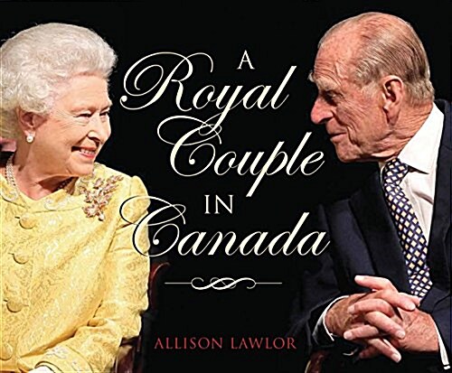 A Royal Couple in Canada (Hardcover)