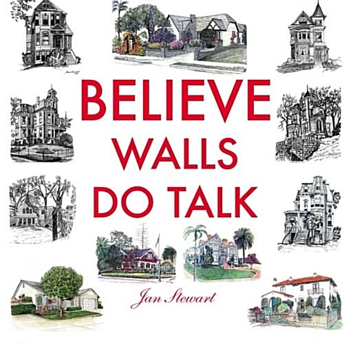 Believe Walls Do Talk (Paperback)