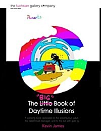 The Big Book of Daytime Illusions (Paperback)