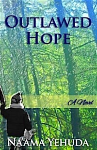 Outlawed Hope (Paperback)