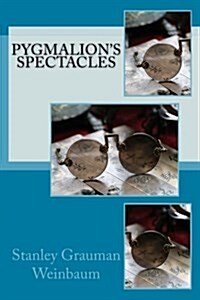 Pygmalions Spectacles (Paperback)