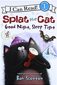 Splat the cat good nignt, sleep tight 