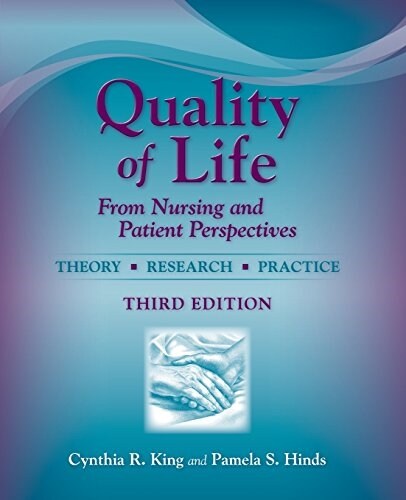 Quality of Life 3e: Nursing & Patient Perspective (Paperback, 3, Nursing)