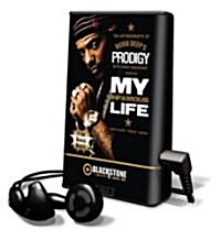 My Infamous Life: The Autobiography of Mobb Deeps Prodigy [With Earbuds] (Pre-Recorded Audio Player)