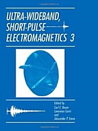 Ultra-Wideband, Short-Pulse Electromagnetics 3 (Paperback)