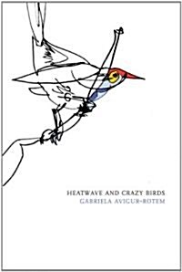 Heatwave and Crazy Birds (Paperback)