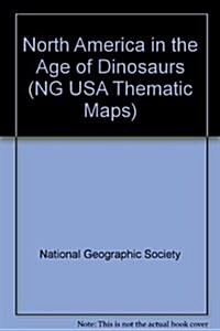 North America in the Age of Dinosaurs (Hardcover)