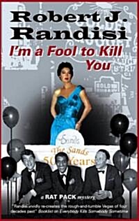 Im a Fool to Kill You (Paperback)