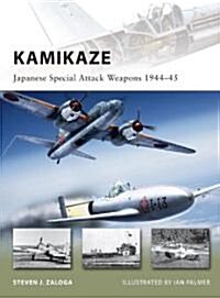 Kamikaze : Japanese Special Attack Weapons 1944–45 (Paperback)