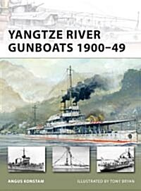 Yangtze River Gunboats 1900–49 (Paperback)