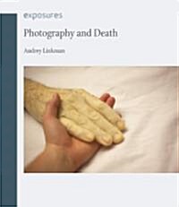 Photography and Death (Paperback)