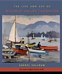 The Life and Art of Mildred Valley Thornton (Paperback)