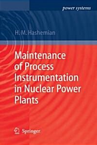 Maintenance of Process Instrumentation in Nuclear Power Plants (Paperback)