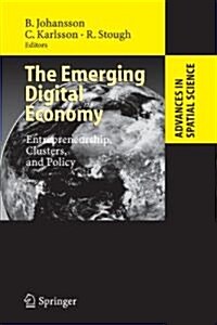 The Emerging Digital Economy: Entrepreneurship, Clusters, and Policy (Paperback)