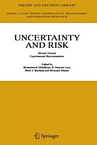 Uncertainty and Risk: Mental, Formal, Experimental Representations (Paperback)