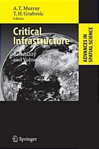 Critical Infrastructure: Reliability and Vulnerability (Paperback)