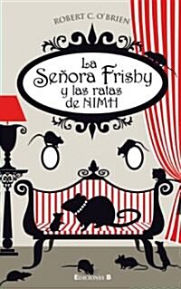 La Senora Frisby y las Ratas de NIMH = Mrs, Frisby and the Rats of NIMH (Hardcover)