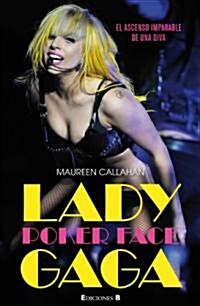 Poker Face: El Ascenso Imparable de una Diva (Paperback, 2)