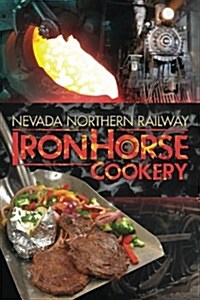 Ironhorse Cookery (Paperback)