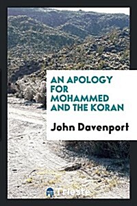 An Apology for Mohammed and the Koran (Paperback)