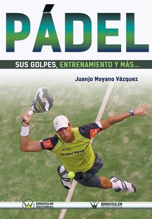 P?el: sus golpes, entrenamiento y m?... (Paperback)