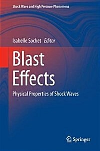 Blast Effects: Physical Properties of Shock Waves (Hardcover, 2018)