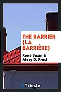 The Barrier (La Barriere) (Paperback)