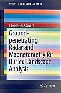 Ground-Penetrating Radar and Magnetometry for Buried Landscape Analysis (Paperback, 2018)